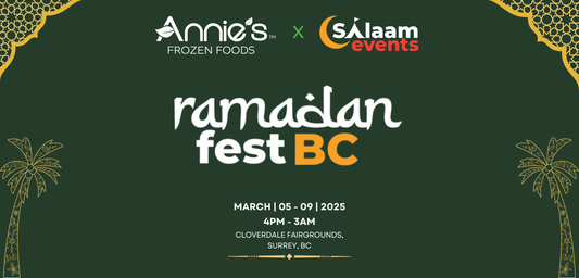 Annie’s Frozen Foods Joins Ramadan Fest B.C. 2025: Celebrate Culture & Cuisine in Surrey!